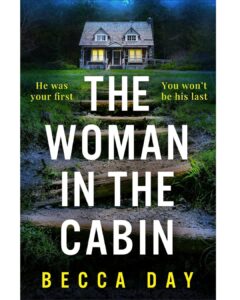 This is a book review for The Woman in the Cabin by Becca Day via www.blazertales.com