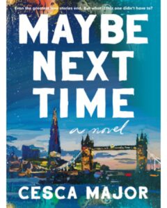 This is a book review for Maybe Next Time by Cesca Major via www.blazertales.com