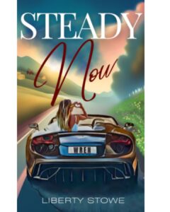This is a book review for Steady Now by Liberty Stowe via www.blazertales.com