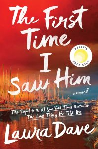 This is a book review for The First Time I Saw Him by Laura Dave via www.blazertales.com